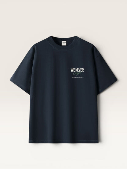WE NEVER FIGHT TEE