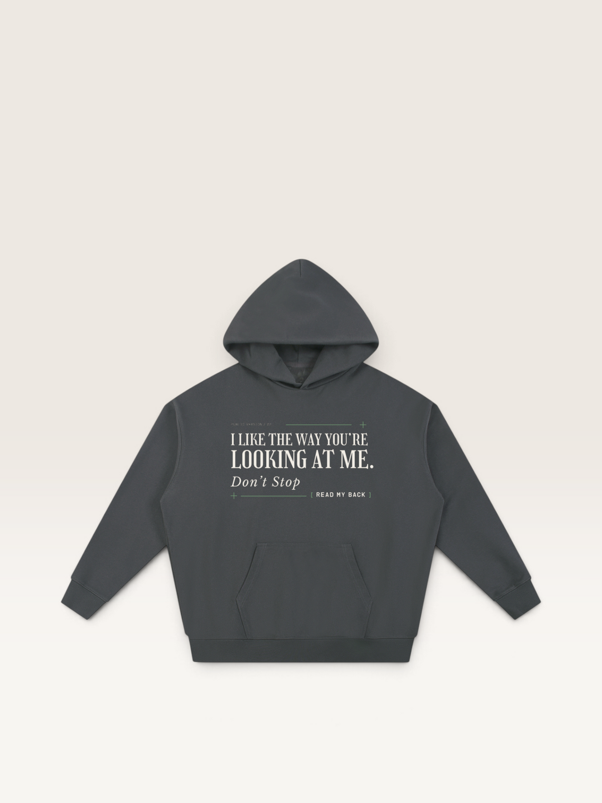 Dark Gray - THE WAY YOU'RE LOOKING AT ME HOODIE, WEARCAPTION heavyweight oversized front view