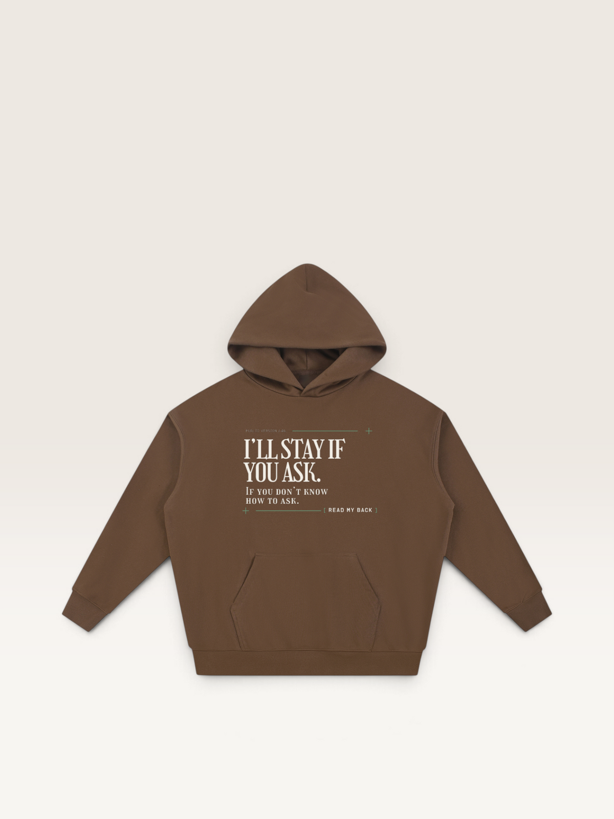 Coffee - I'LL STAY IF YOU ASK HOODIE, WEARCAPTION heavyweight oversized front view