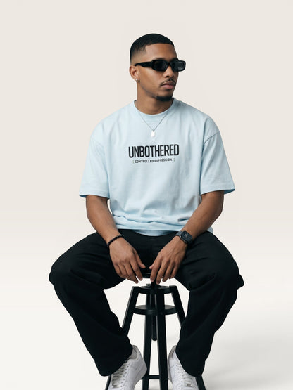 UNBOTHERED TEE