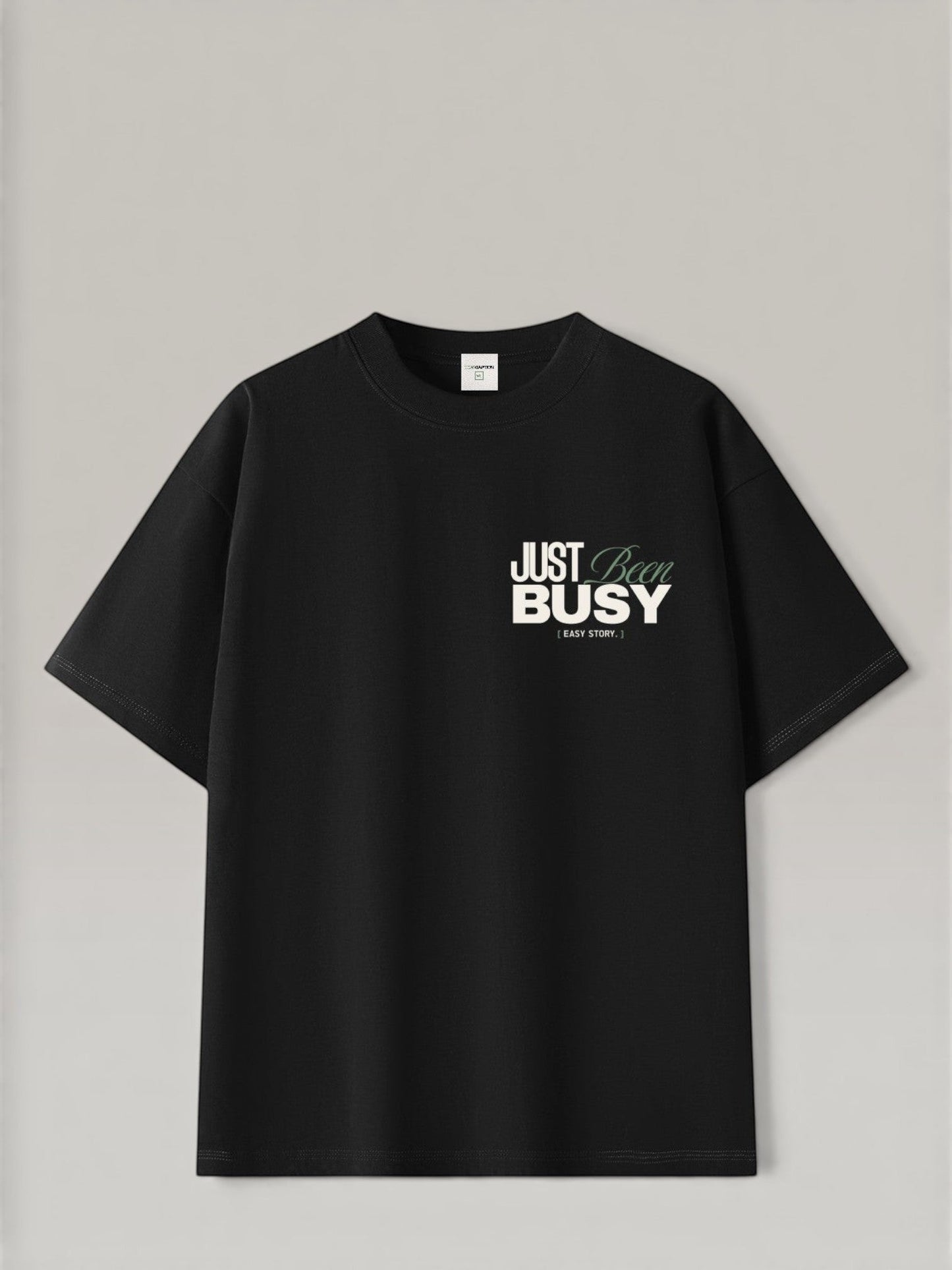 JUST BEEN BUSY TEE
