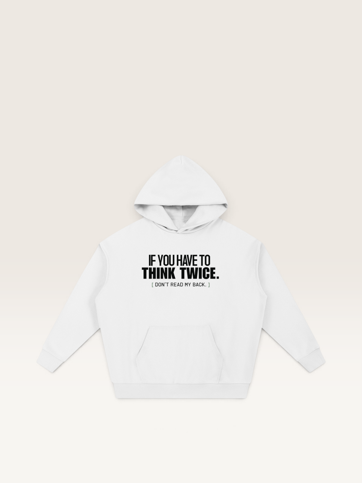 White - DON'T READ MY BACK HOODIE, WEARCAPTION heavyweight oversized front view
