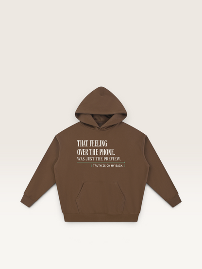 Coffee - THAT FEELING OVER THE PHONE HOODIE, WEARCAPTION heavyweight oversized front view