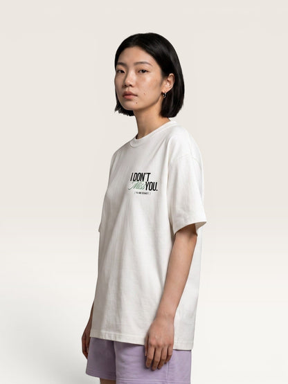 White - I DON'T MISS YOU TEE, oversized heavyweight cotton