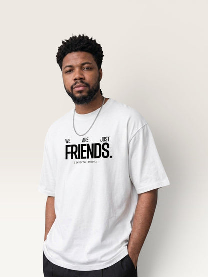 WE ARE JUST FRIENDS TEE