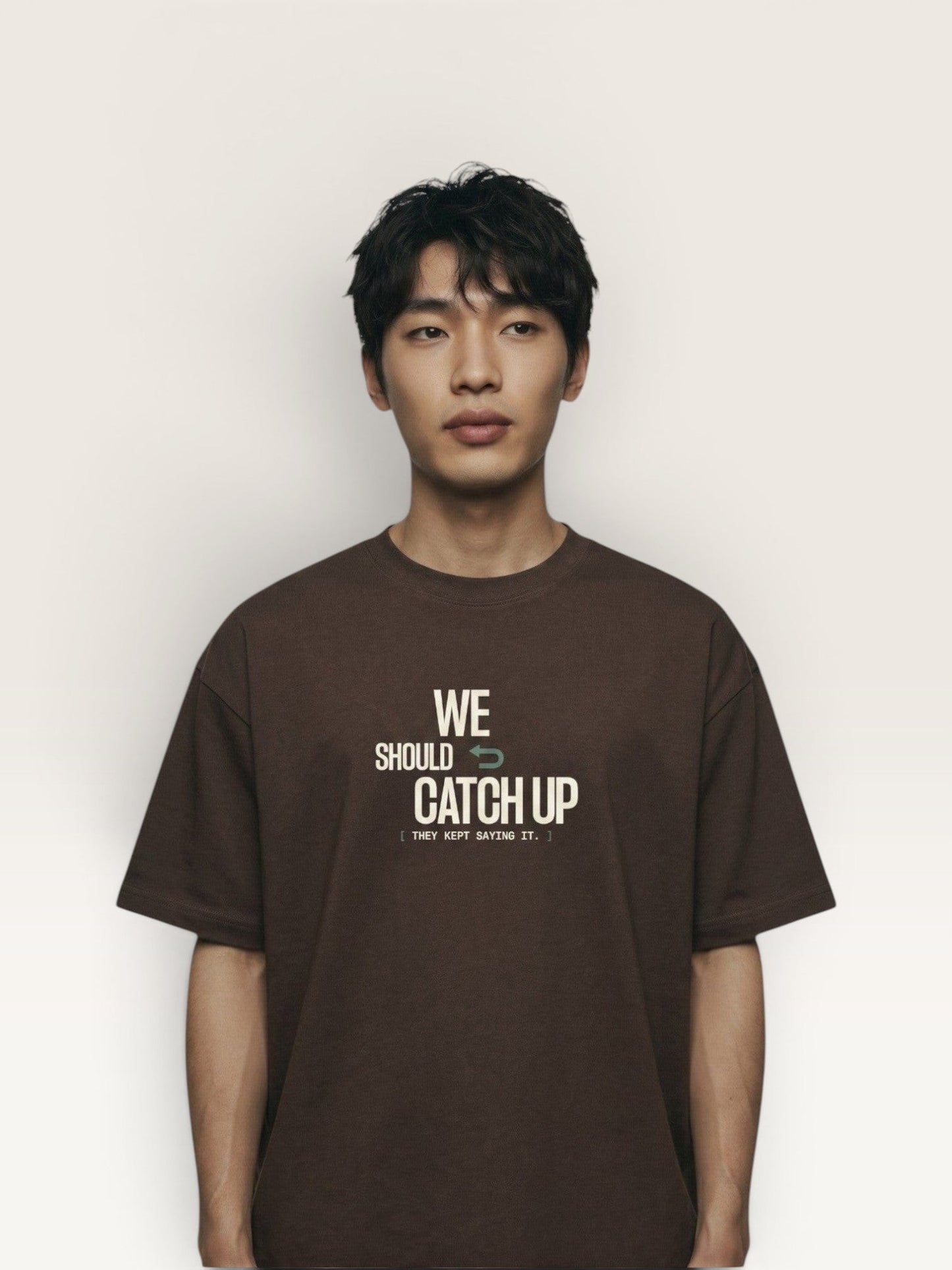 WE SHOULD CATCH UP TEE