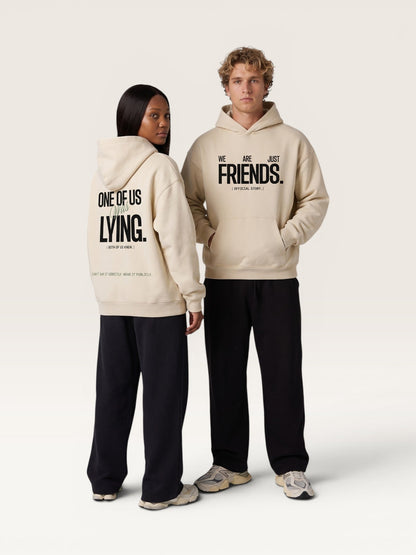 WE ARE JUST FRIENDS HOODIE
