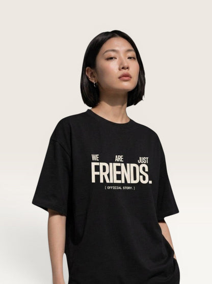 WE ARE JUST FRIENDS TEE