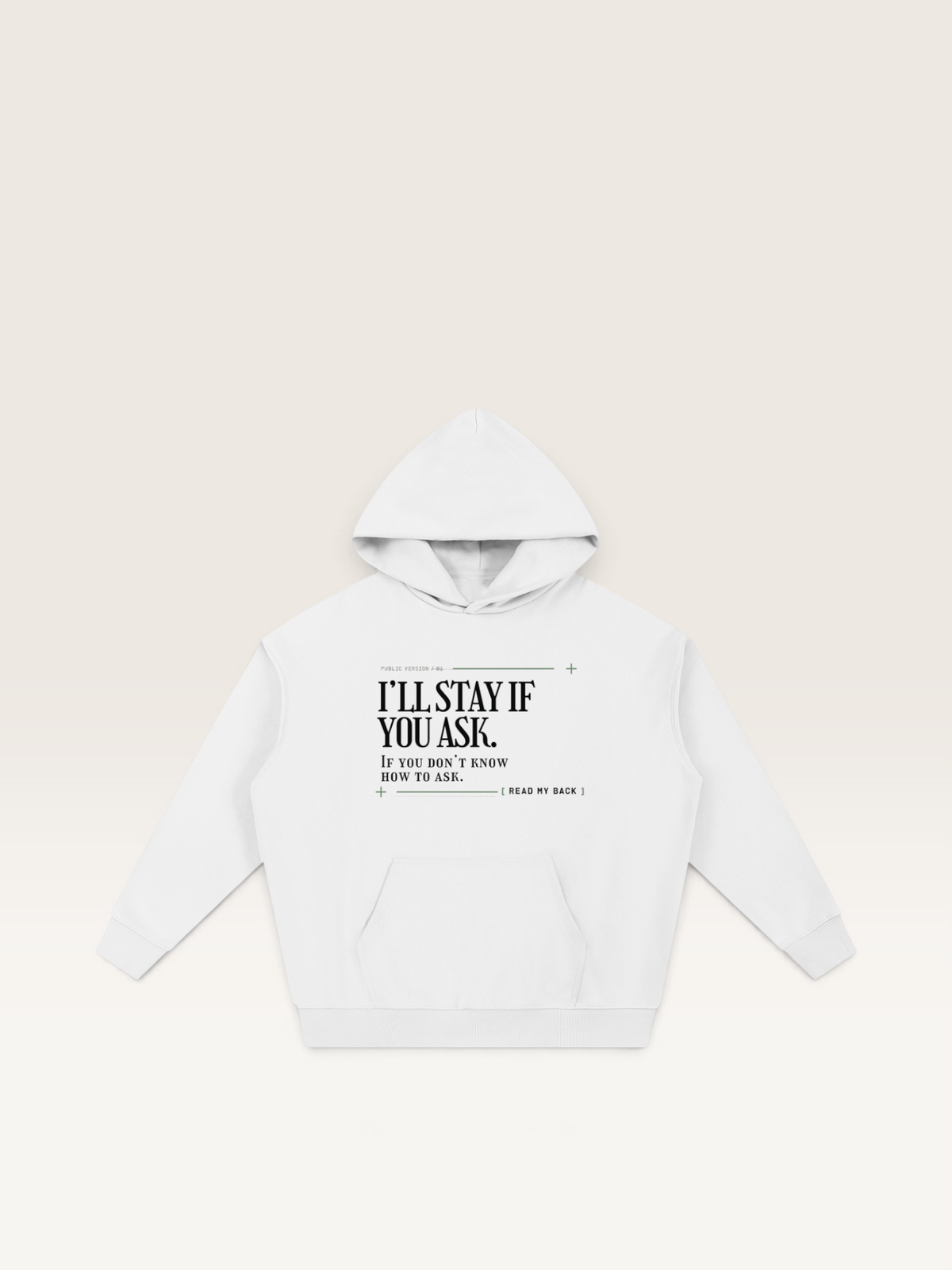 White - I'LL STAY IF YOU ASK HOODIE, WEARCAPTION heavyweight oversized front view