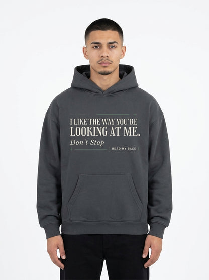 Dark Gray - THE WAY YOU'RE LOOKING AT ME HOODIE, WEARCAPTION heavyweight oversized front view