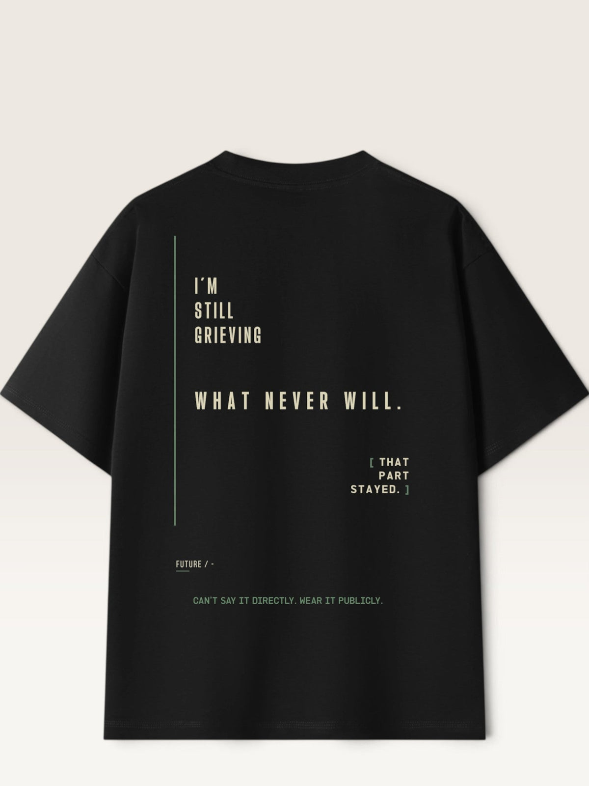Black - heavyweight cotton oversized t-shirt with white I'M OVER WHAT HAPPENED graphic print on the back