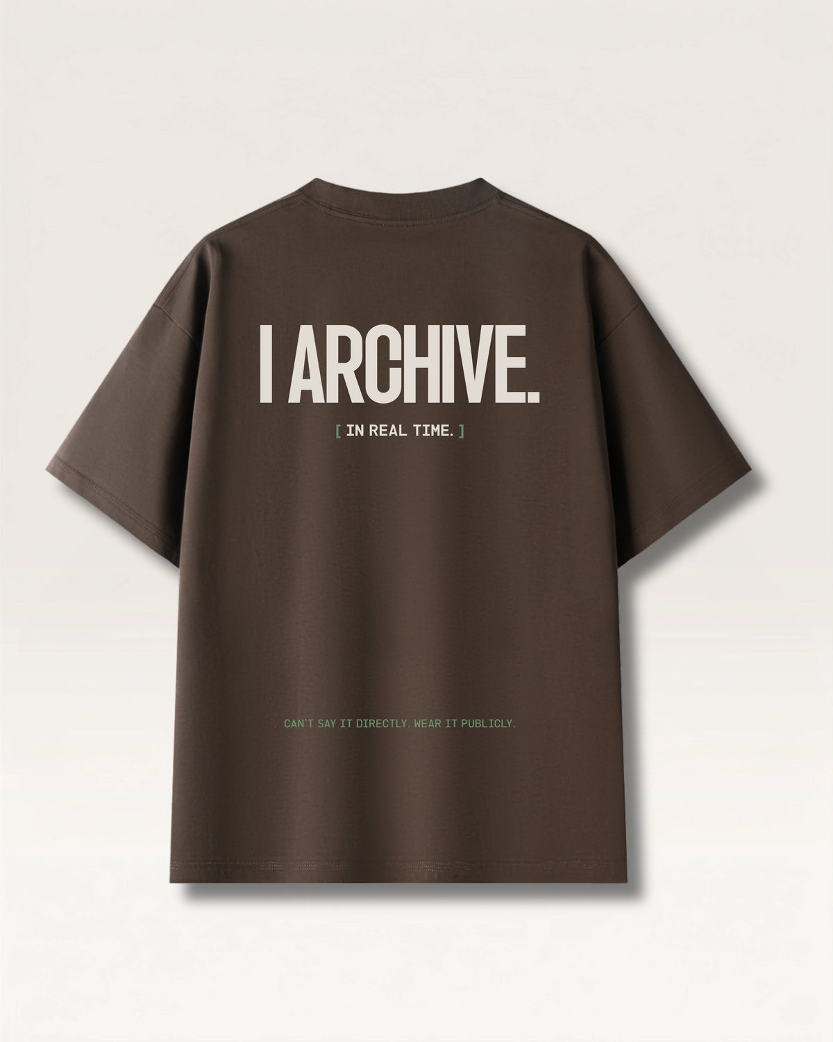 Coffee- I DON'T REACT TEE, oversized heavyweight cotton