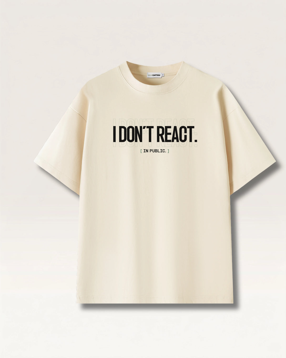 Mild Apricot - I DON'T REACT TEE, oversized heavyweight cotton