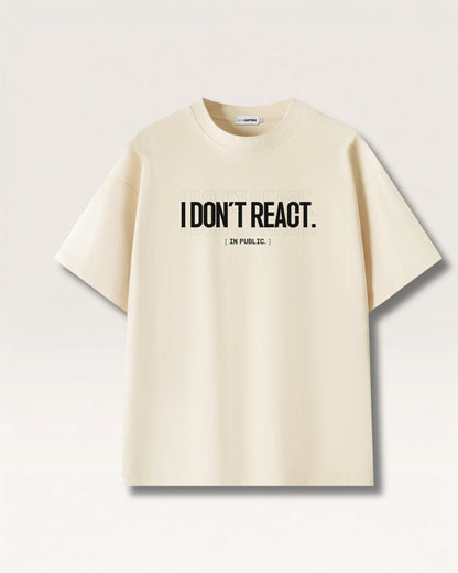 Mild Apricot - I DON'T REACT TEE, oversized heavyweight cotton