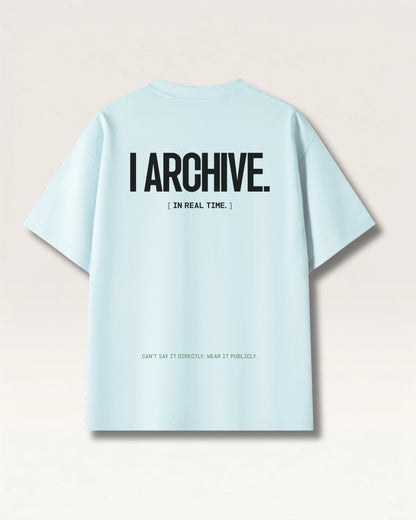 Sky Blue - I DON'T REACT TEE, oversized heavyweight cotton