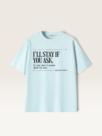 Sky Blue - I'LL STAY IF YOU ASK TEE, WEARCAPTION heavyweight oversized front view