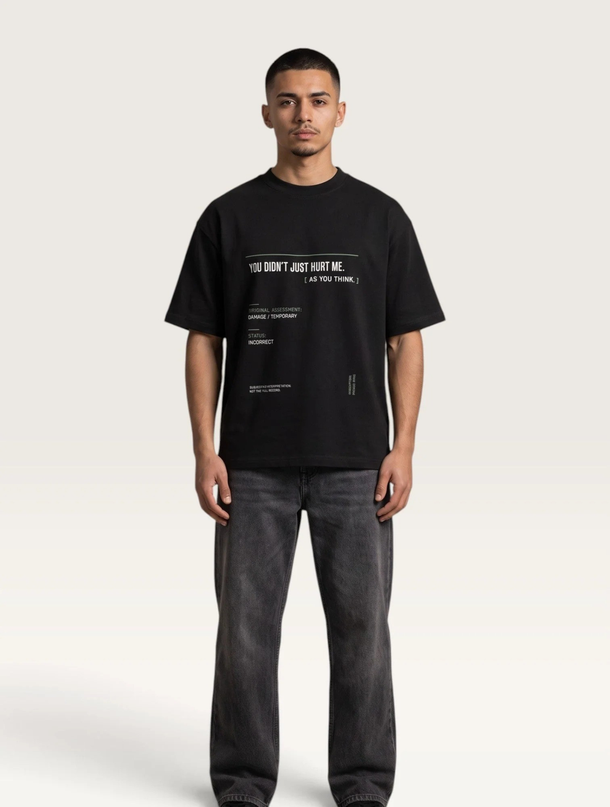 Black - YOU_DIDNT_JUST_HURT_ME_TEE