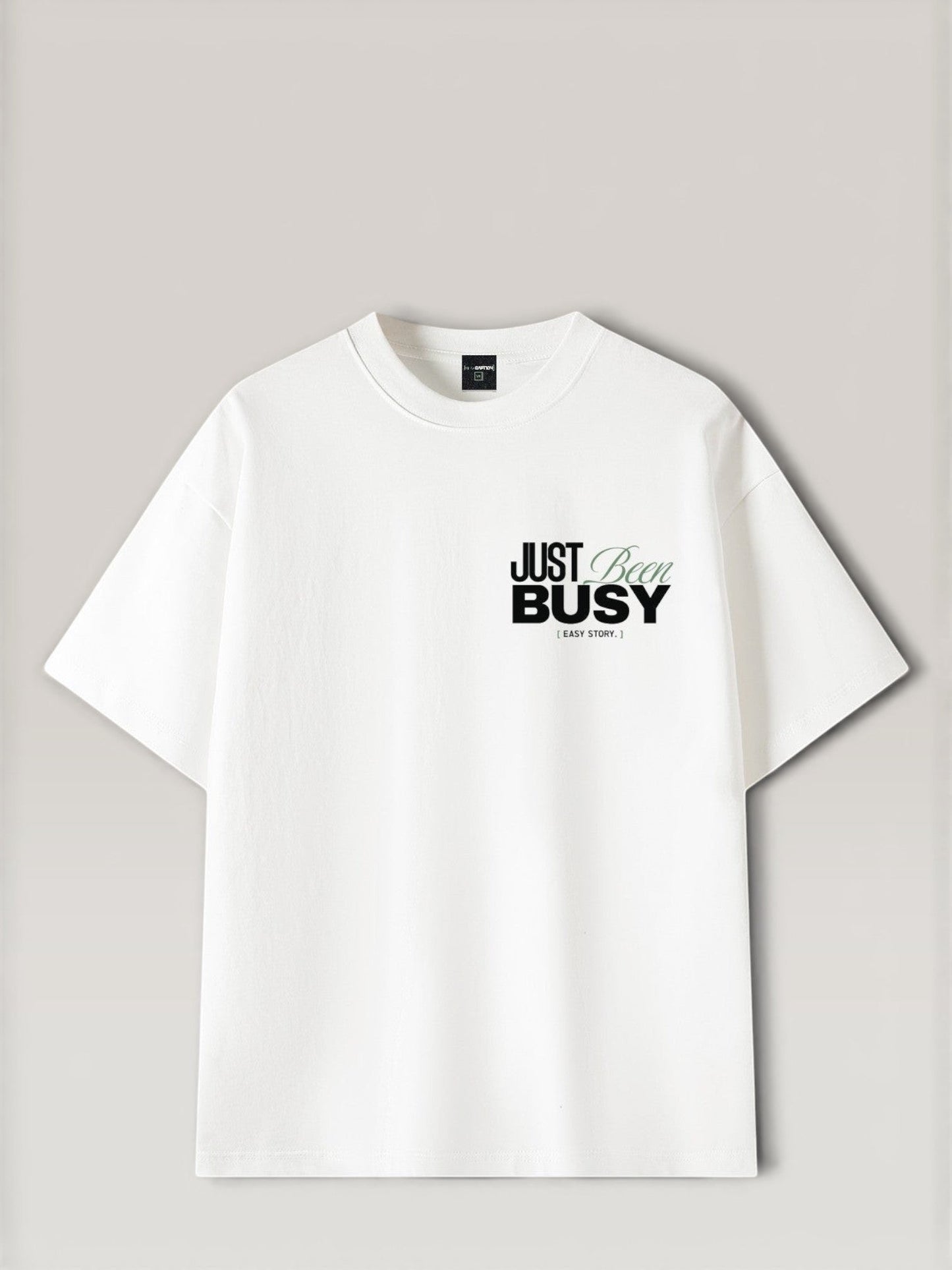 JUST BEEN BUSY TEE
