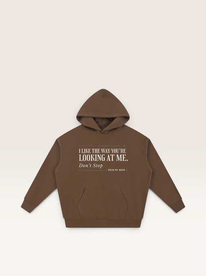 Coffee - THE WAY YOU'RE LOOKING AT ME HOODIE, WEARCAPTION heavyweight oversized front view