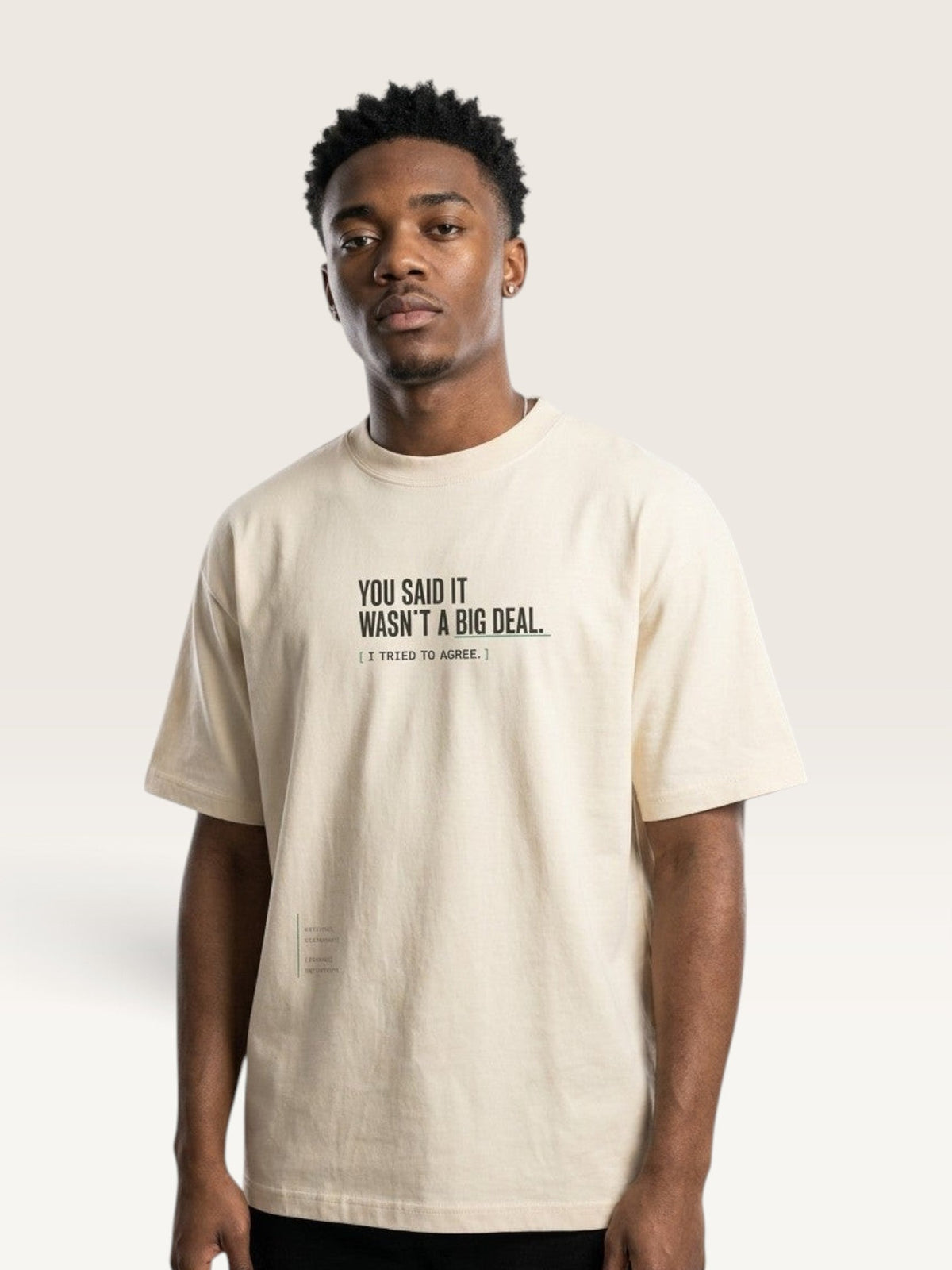 Mild Apricot - heavyweight cotton oversized t-shirt with white IT WASN'T A BIG DEAL graphic print on the back