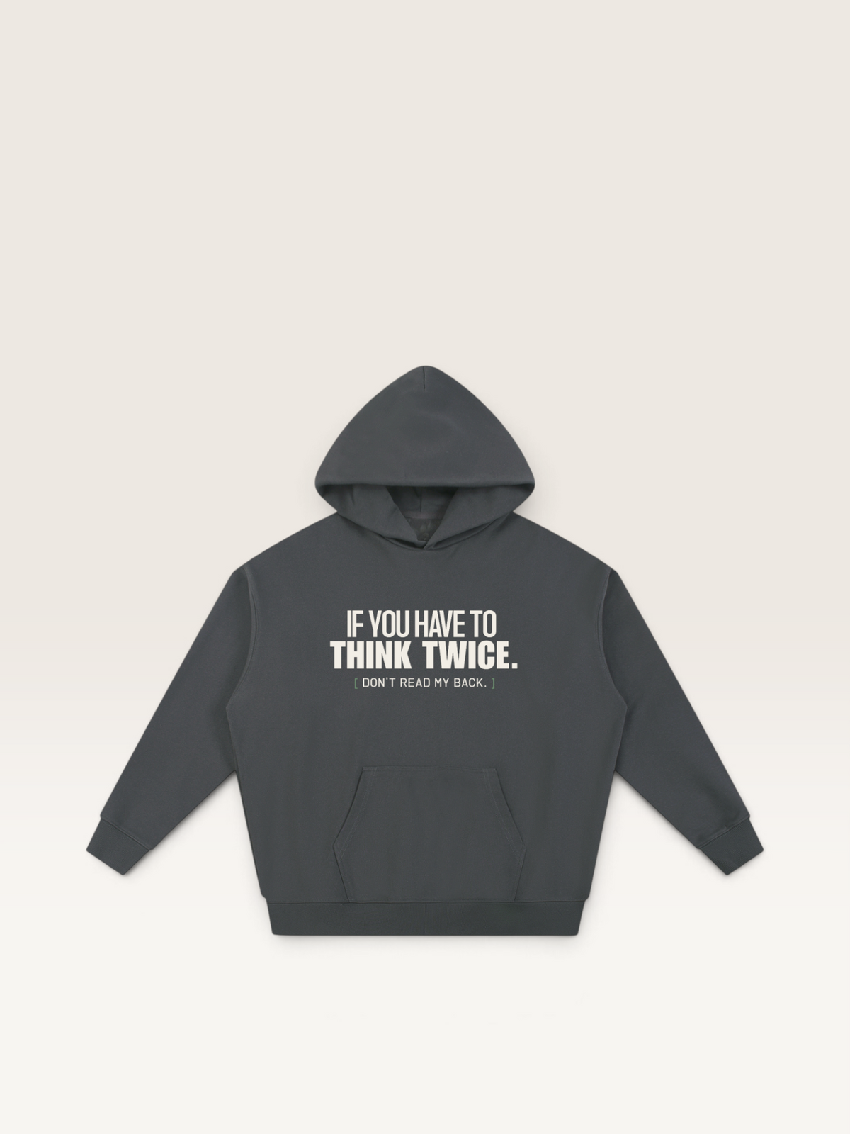 Dark Gray - DON'T READ MY BACK HOODIE, WEARCAPTION heavyweight oversized front view