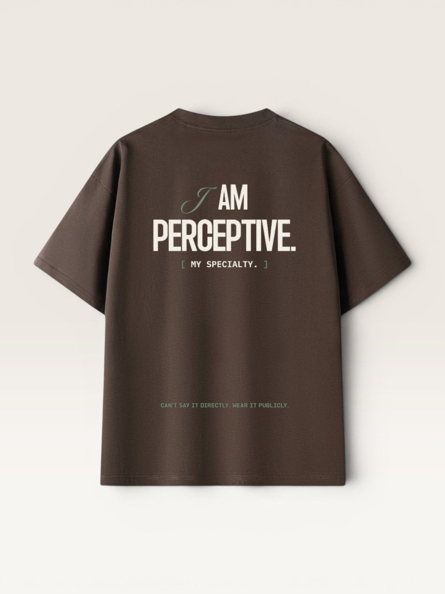 YOU WERE SUBTLE TEE