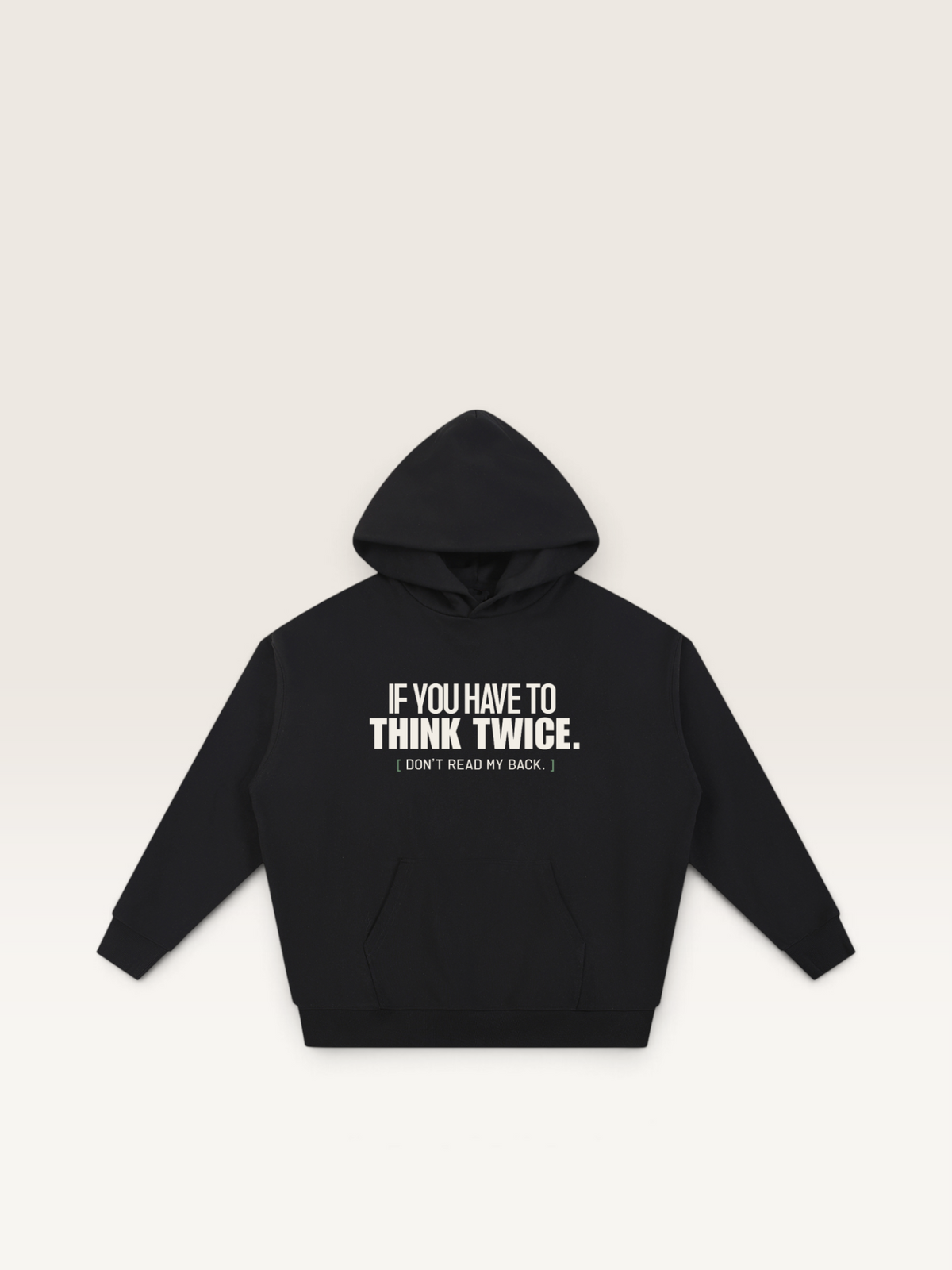Black - DON'T READ MY BACK HOODIE, WEARCAPTION heavyweight oversized front view