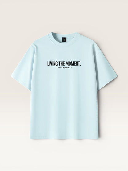 LIVING THE MOMENT