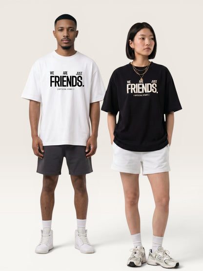 WE ARE JUST FRIENDS TEE
