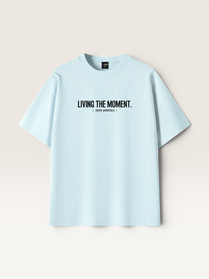 LIVING THE MOMENT