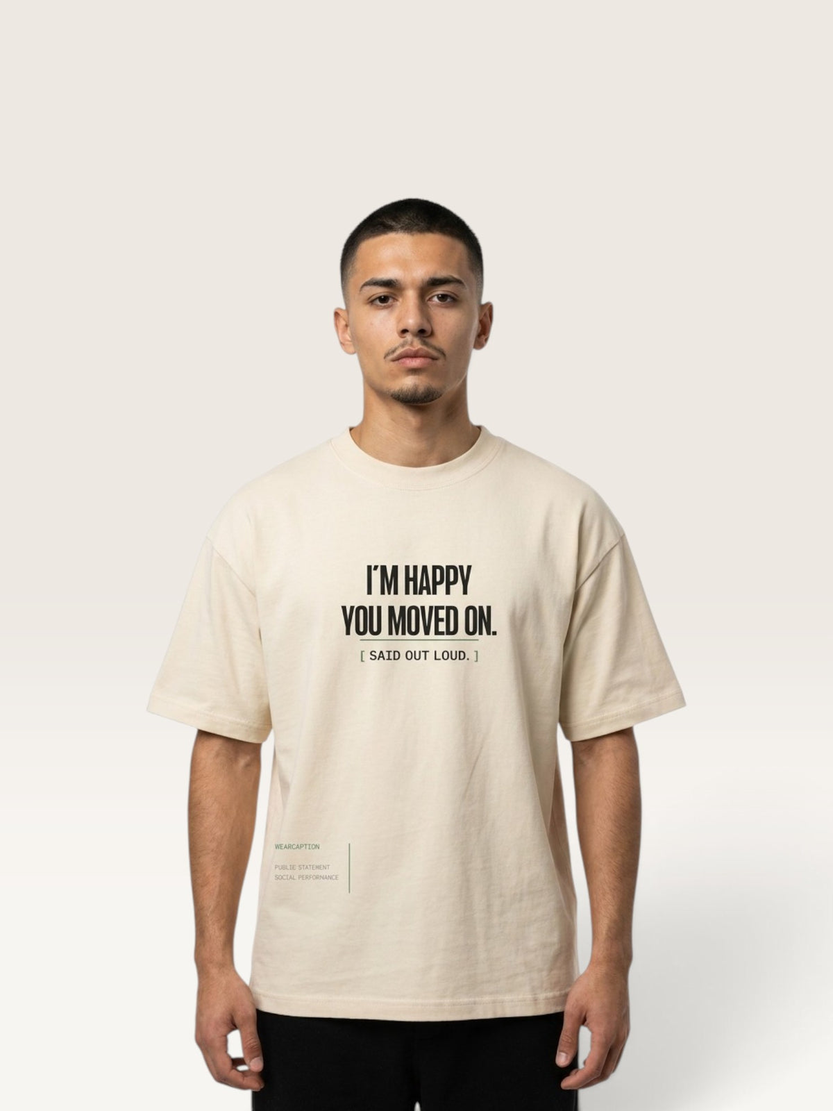 Mild Apricot - WEARCAPTION heavyweight cotton oversized t-shirt with white graphic text I'M HAPPY YOU MOVED ON