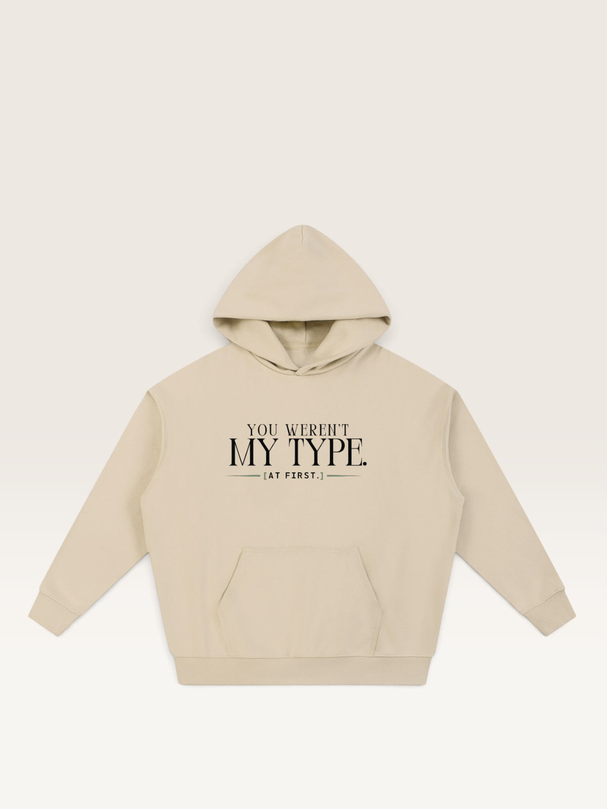 Apricot - YOU WEREN'T MY TYPE HOODIE, oversized heavyweight cotton-poly fleece