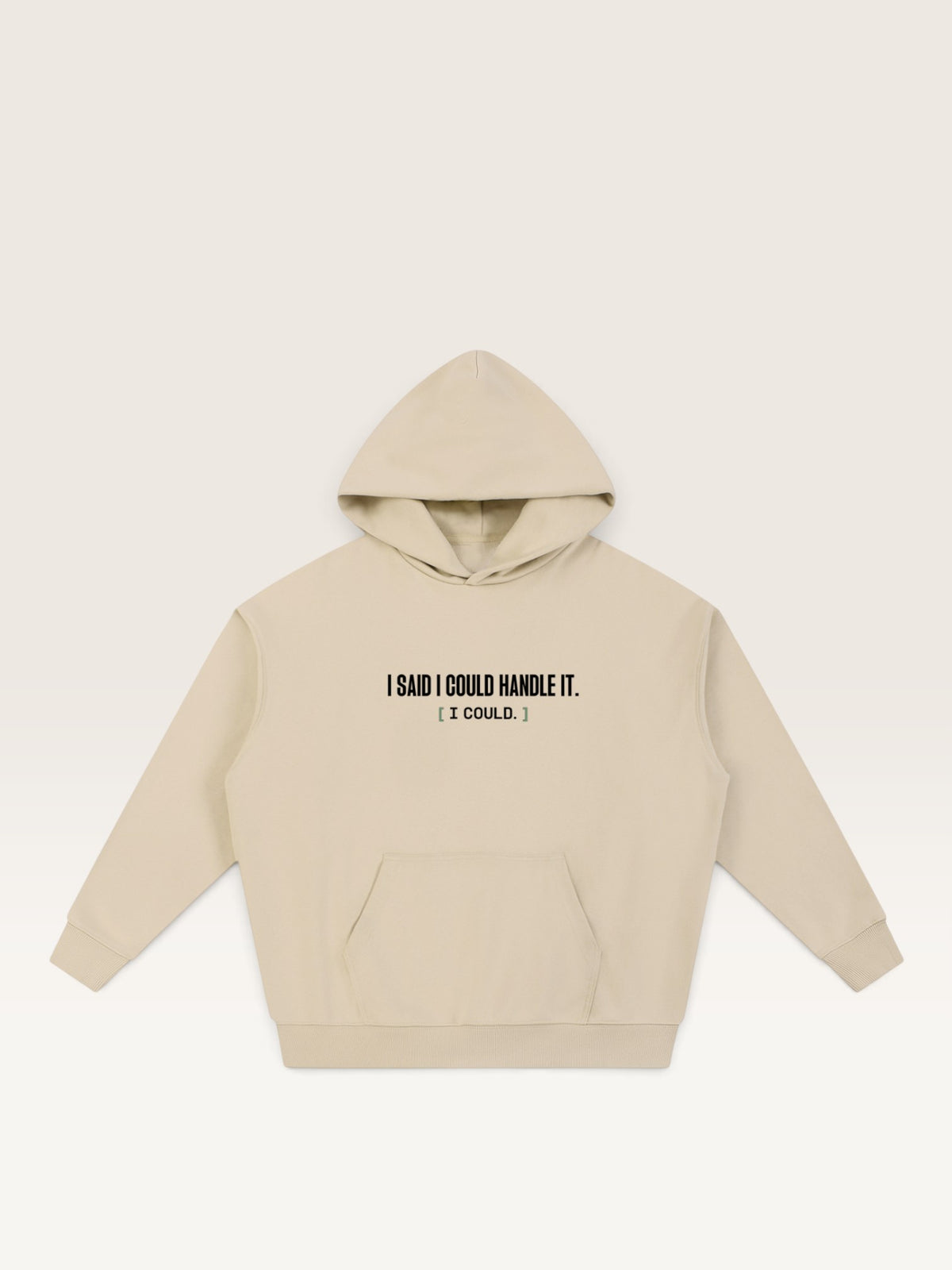 Apricot - I SAID I COULD HANDLE IT HOODIE, oversized heavyweight cotton-poly fleece