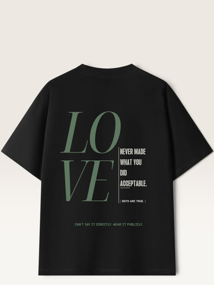 Black - heavyweight cotton oversized t-shirt with white I STILL LOVE YOU graphic print on the back