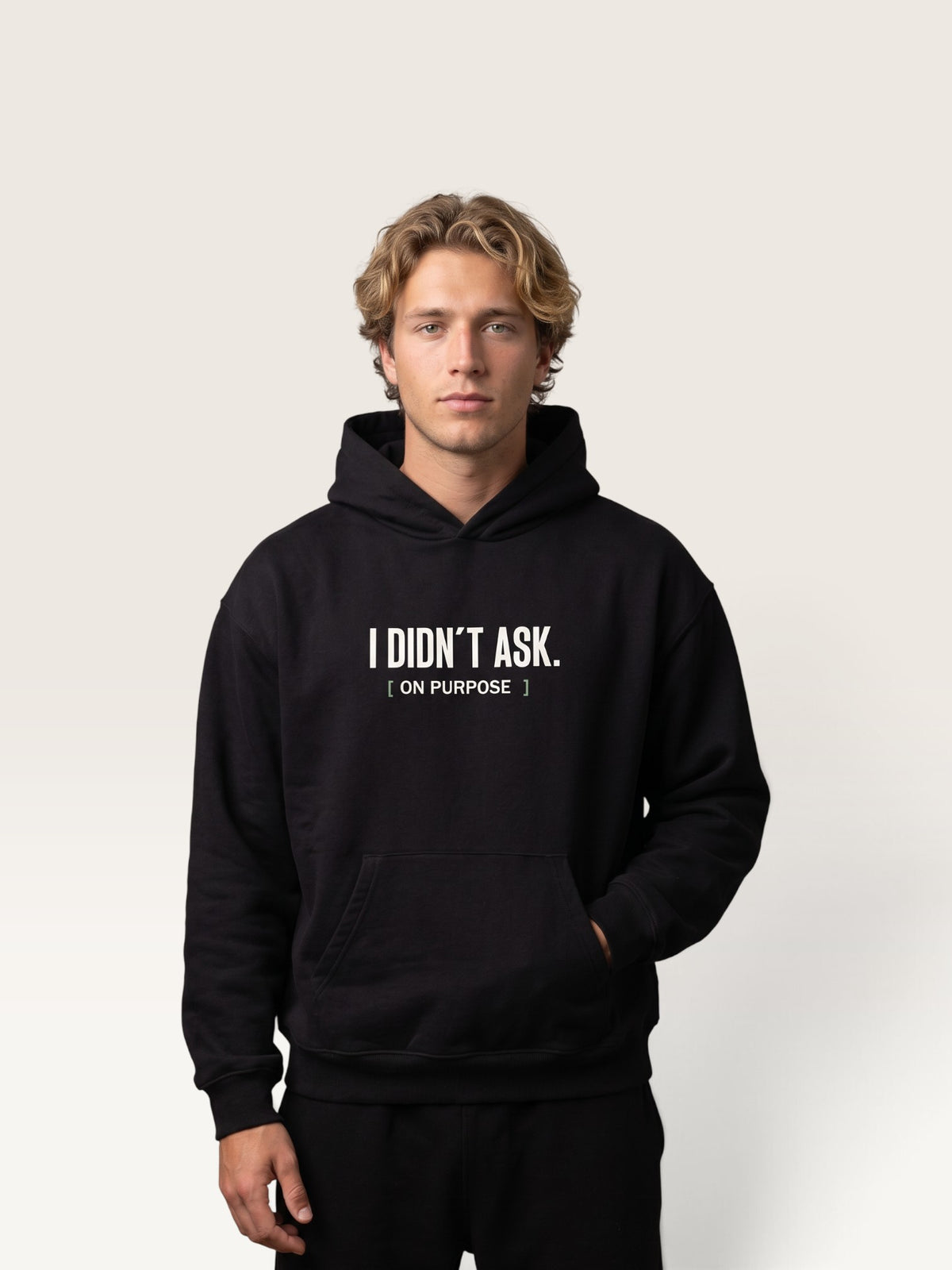 Black - I DIDN'T ASK HOODIE, oversized heavyweight cotton-poly fleece