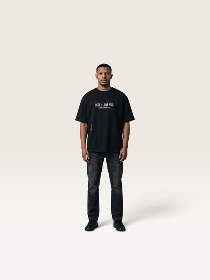 Black - heavyweight cotton oversized t-shirt with white I STILL LOVE YOU graphic print on the front