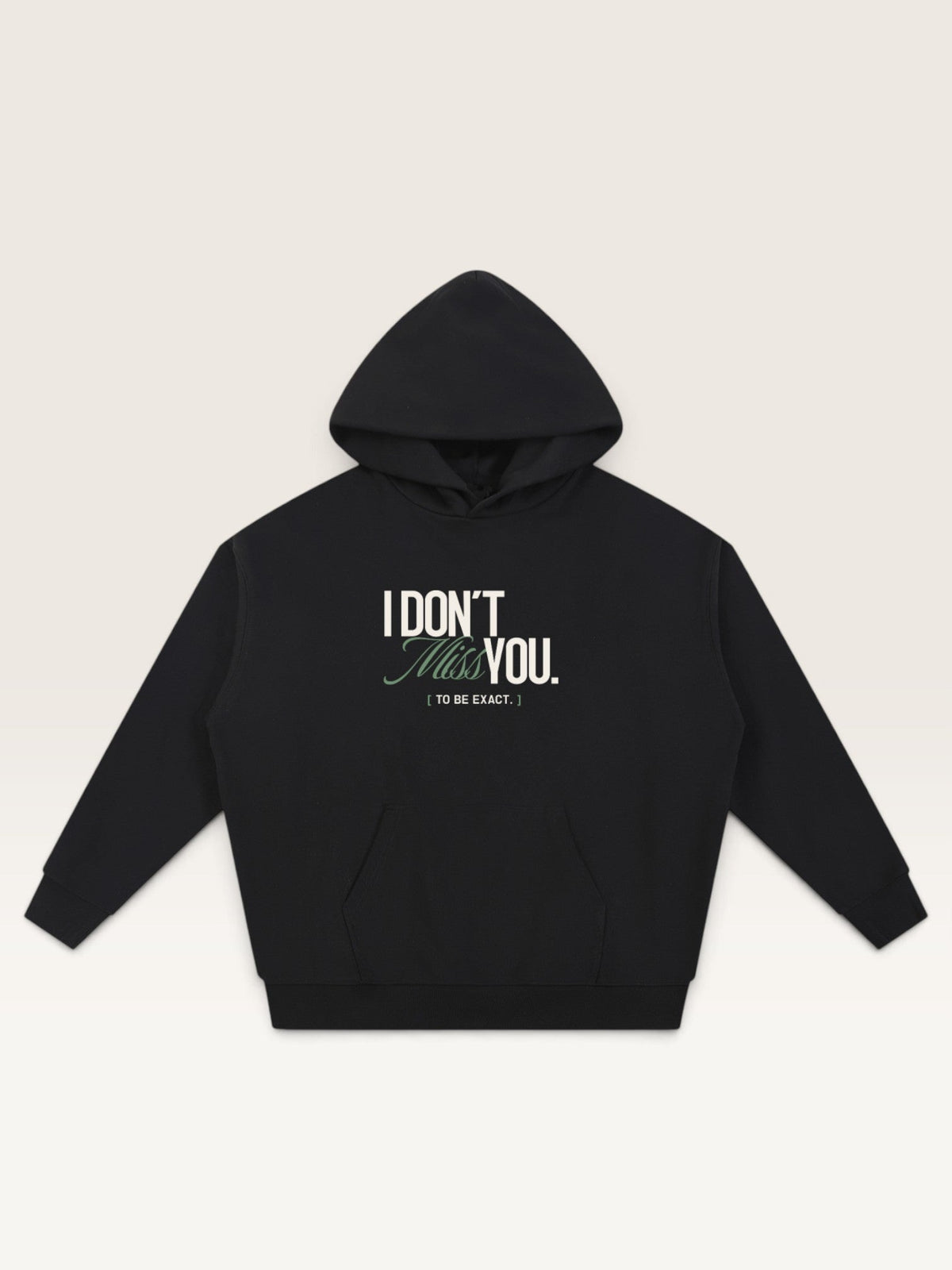 Black - I DON'T MISS YOU HOODIE, oversized heavyweight cotton-poly fleece