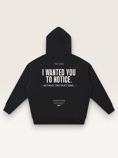 Black - I DIDN'T ASK HOODIE, oversized heavyweight cotton-poly fleece