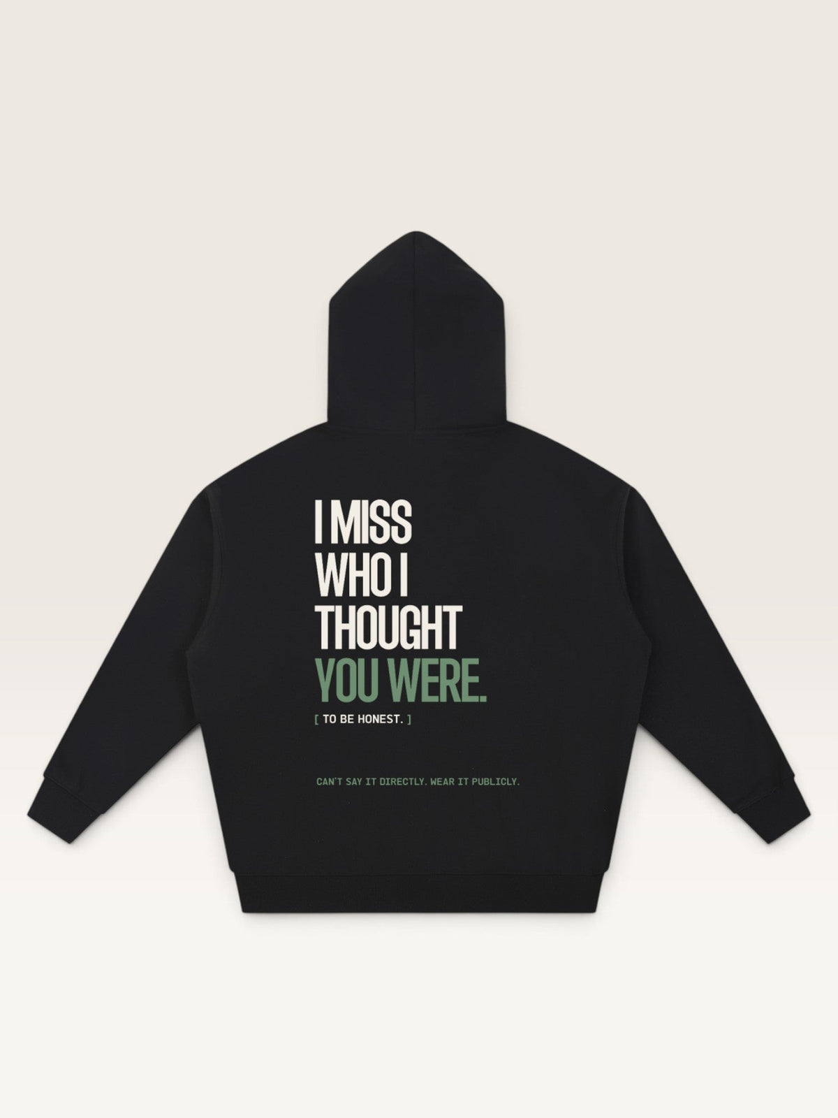 Black - I DON'T MISS YOU HOODIE, oversized heavyweight cotton-poly fleece