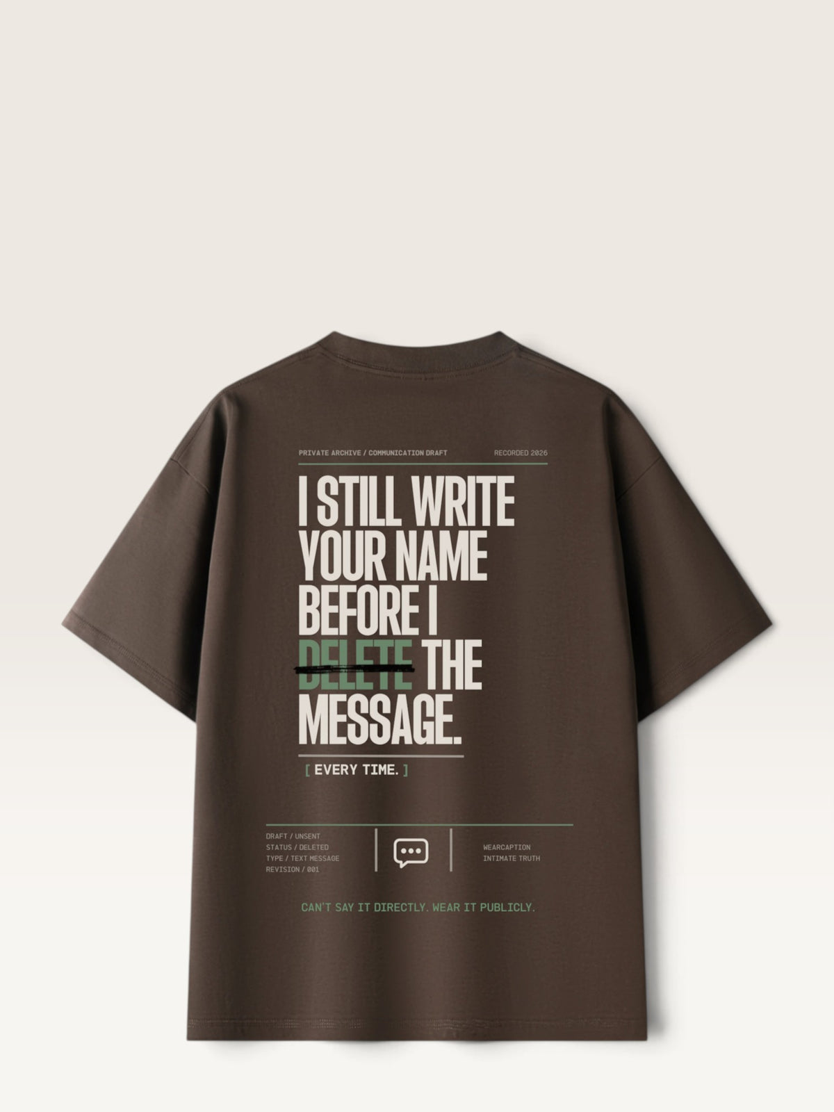 Coffee WEARCAPTION  heavyweight cotton oversized t-shirt with white I DON'T REACH OUT graphic print on the chest