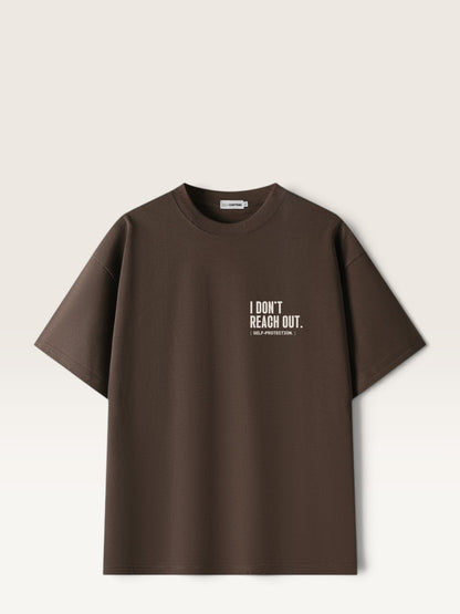 Coffee WEARCAPTION  heavyweight cotton oversized t-shirt with white I DON'T REACH OUT graphic print on the chest