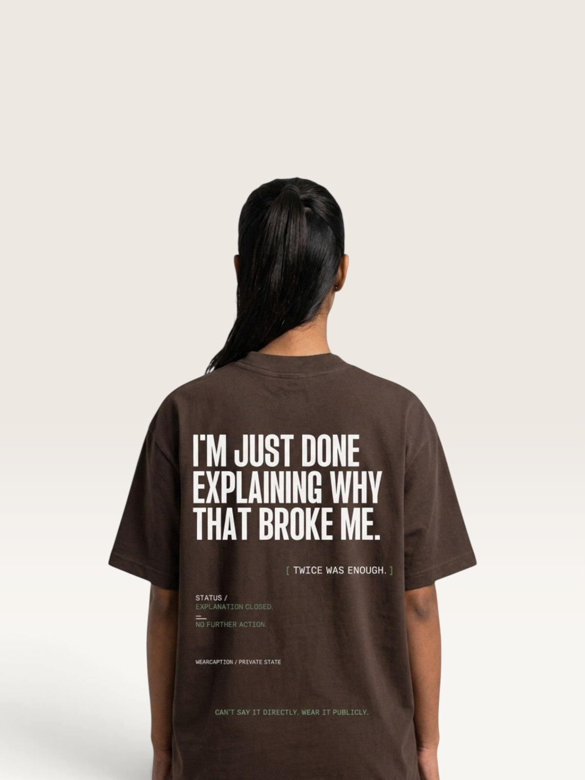 Coffee WEARCAPTION heavyweight cotton oversized t-shirt with white I'M NOT COLD graphic print on the chest.
