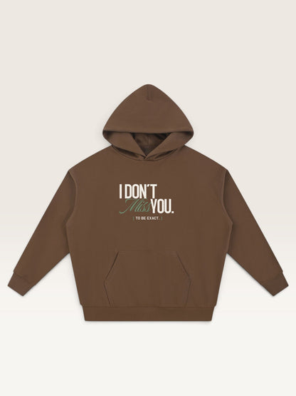Coffee - I DON'T MISS YOU HOODIE, oversized heavyweight cotton-poly fleece
