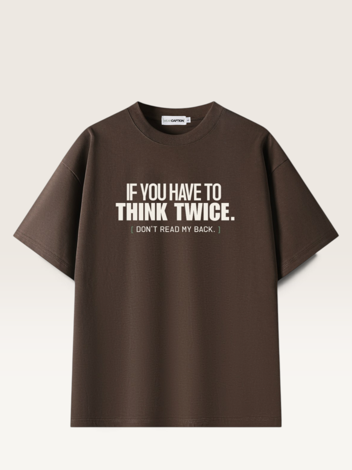 Coffee - DON'T READ MY BACK TEE, WEARCAPTION heavyweight oversized front view