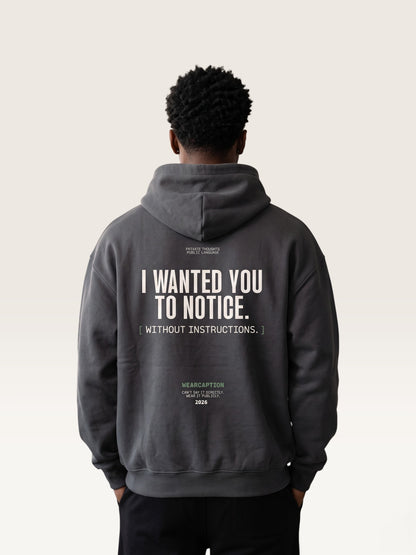 Dark Gray - I DIDN'T ASK HOODIE, oversized heavyweight cotton-poly fleece
