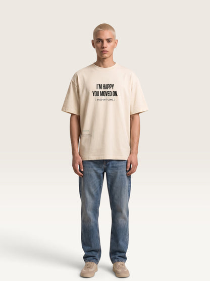 Mild Apricot - WEARCAPTION heavyweight cotton oversized t-shirt with white graphic text I'M HAPPY YOU MOVED ON