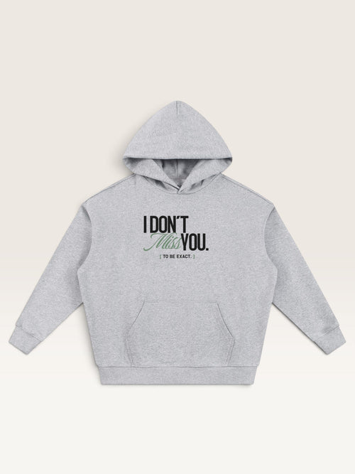 Flower Gray - I DON'T MISS YOU HOODIE, oversized heavyweight cotton-poly fleece
