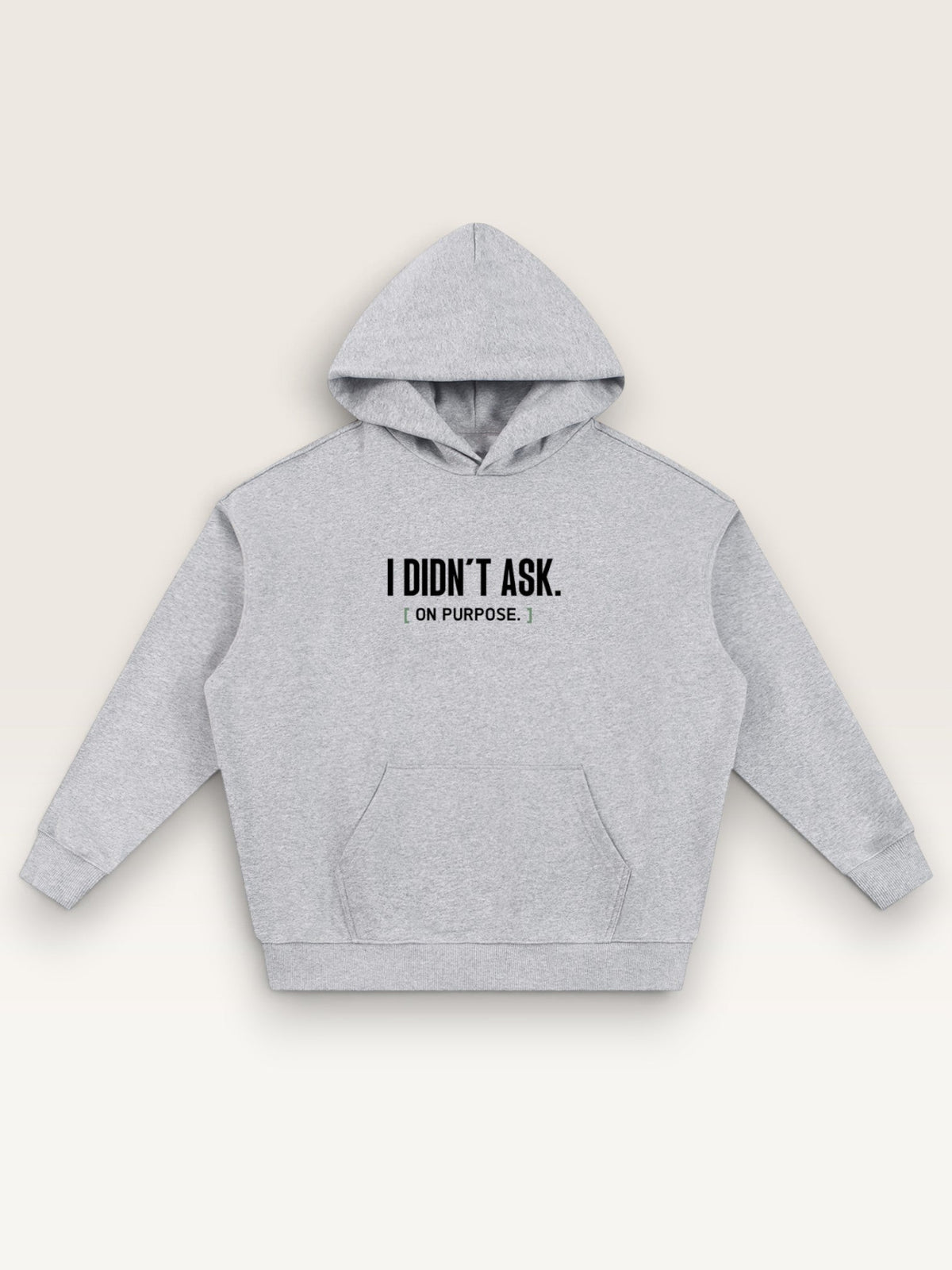 Flower Gray - I DIDN'T ASK HOODIE, oversized heavyweight cotton-poly fleece