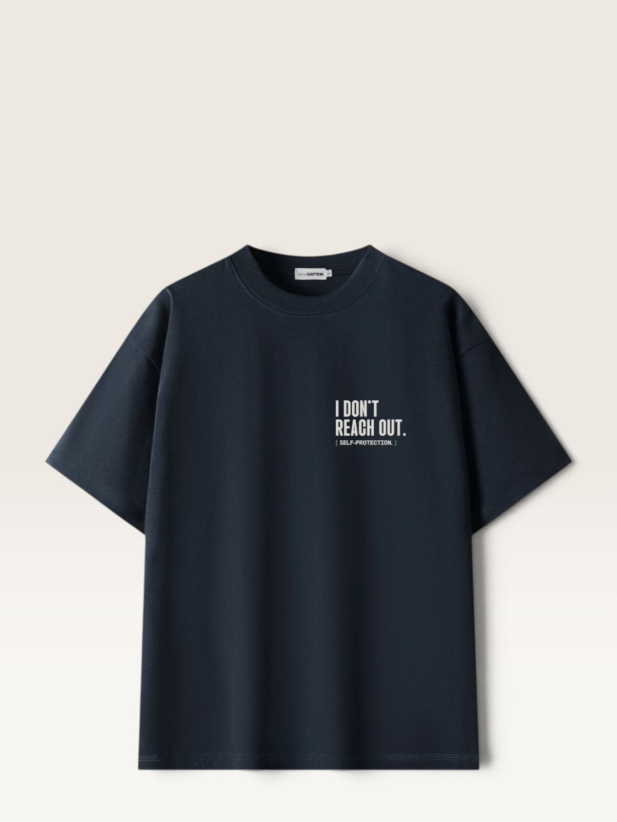 Navy Blue  WEARCAPTION  heavyweight cotton oversized t-shirt with white I DON'T REACH OUT graphic print on the chest