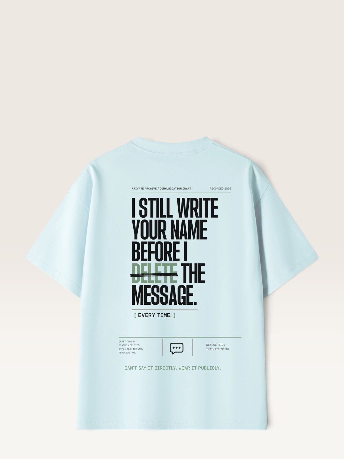 Sky Blue  WEARCAPTION  heavyweight cotton oversized t-shirt with white I DON'T REACH OUT graphic print on the chest